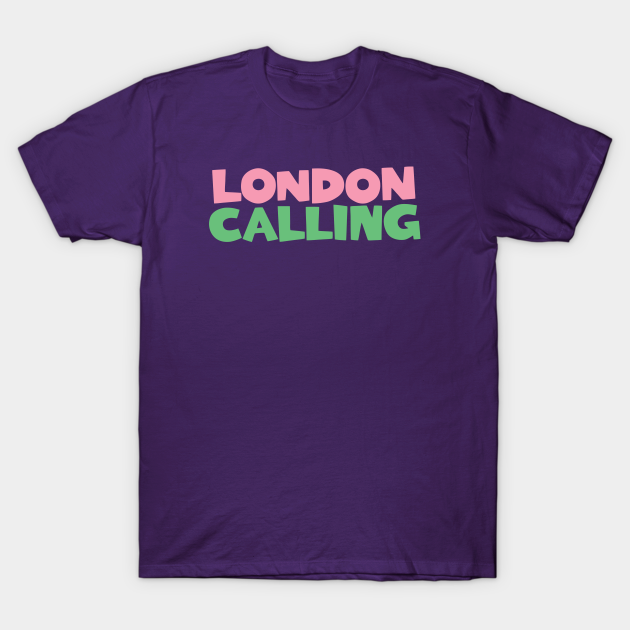 LONDON CALLING - Punk Rock Band - T-Shirt | TeePublic